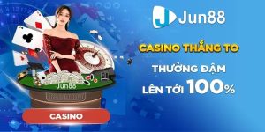 Casino Jun88-Thỏa sức tham gia đặt cược sòng bạc